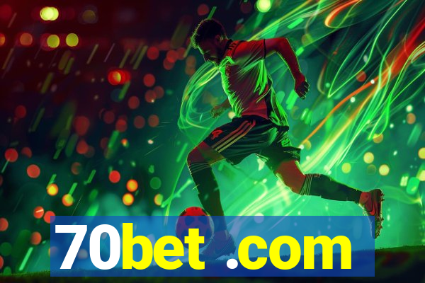 70bet .com